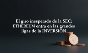 El giro inesperado de la SEC: ETHEREUM entra en las grandes ligas de la INVERSIÓN